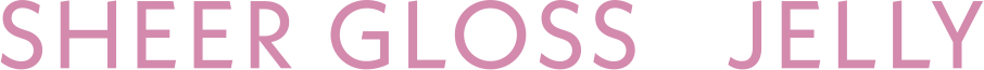 SHEER GLOSS　JELLY